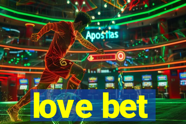 love bet